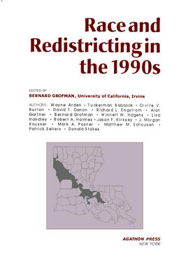Race and Redistricting in the 1990s. (Vol. 5 in the Agathon series on representation) 