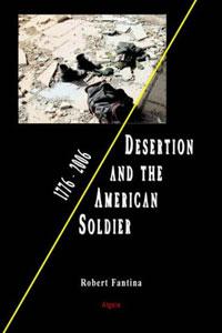 Desertion and  the American Soldier. 1776 ' 2006