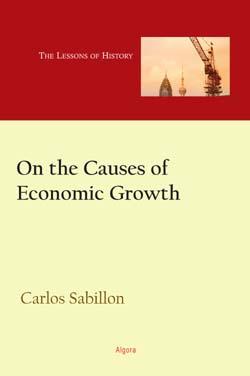On the Causes of Economic Growth. Lessons of History