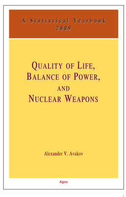 Quality of Life, Balance of Power and Nuclear Weapons (2009).  A Statistical Yearbook for Statesmen and Citizens 