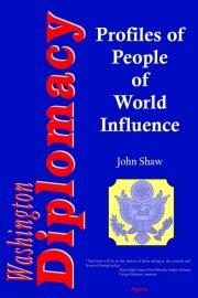 Washington Diplomacy:. Profiles of People of World Influence
