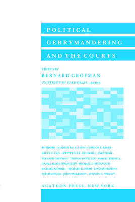 Political Gerrymandering and the Courts. (Vol. 3 in the Agathon series on representation)