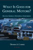 What is Good for General Motors? 